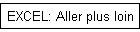 EXCEL: Aller plus loin