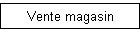 Vente magasin